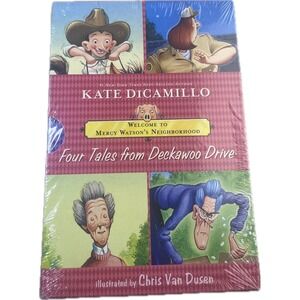 Welcome to Mercy Watson's Neighborhood: Four Tales from Deckawoo Drive by...